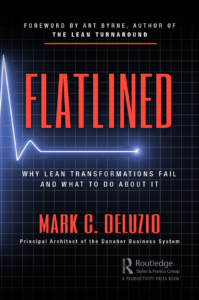 Flatlined: Why Lean Transformations Fail and What to Do About It Book Cover